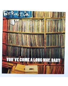 Fatboy Slim You Ve Come A Long Way Baby Astralwerks