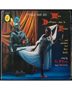 Ed McCurdy When Dalliance Was In Flower And Maidens Lost Their Heads Volume III LP Plastinka.com