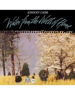 Johnny Cash Water From The Wells Of Home LP Universal music