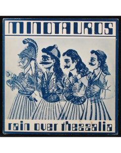 Minotauros Rain Over Thessalia LP Plastinka.com
