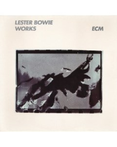 Lester Bowie Works Columbia