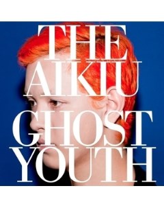 Aikiu Ghost Youth Sony bmg music entertainment