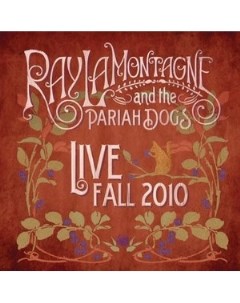 LaMontagne Ray And The Pariah Dogs Live Fall 2010 Sony bmg music entertainment