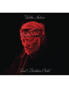 Willie Nelson God s Problem Child Legacy