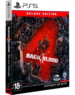 Игра Back 4 Blood Deluxe Edition для PlayStation 5 Wb