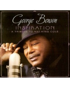 George Benson Inspiration A Tribute to Nat King Cole Concord music group (cmg)