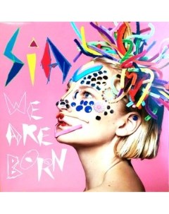 Sia We Are Born Vinyl Music on vinyl (cargo records)