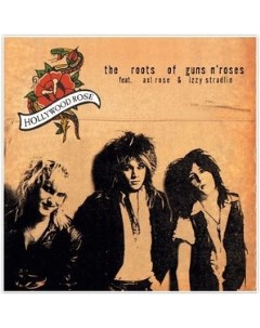 Hollywood Rose Feat AXL Rose The Roods of Guns N Roses Zyx music