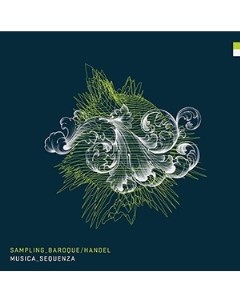 Musica Sequenza Sampling Baroque Handel Vinyl LP Sony-bmg classics (sony, rca, dhm)