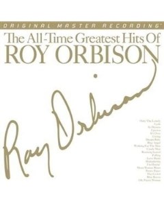 Roy Orbison The All Time Greatest Hits Of Roy Orbison Vinyl Printed in U S A Mobile fidelity sound lab (mfsl)