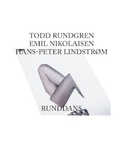 Todd Rundgren Emil Nikolaisen Hans Peter Lindstrom Runddans Smalltown supersound