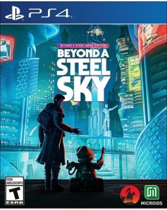 Игра Beyond a Steel Sky Steelbook Edition PS4 русская версия Revolution software