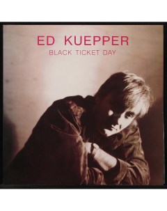 LP Ed Kuepper Black Ticket Day Hot 294407 Plastinka.com