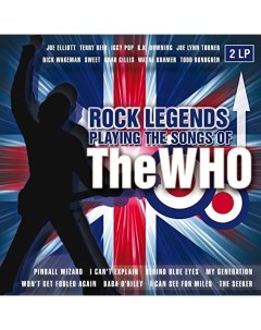Сборник Rock Legends Playing The Songs Of The Who 2LP Delta entertainment