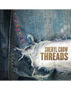 Sheryl Crow Threads 2LP Big machine records