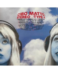 CIBO MATTO Stereo Type A Медиа