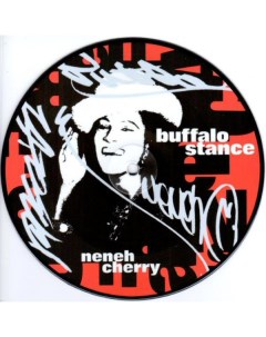 Neneh Cherry Buffalo Stance Picture Disc 7 Vinyl Single Universal music