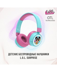 Беспроводные наушники L O L Surprise Rose Turquoise Otl technologies