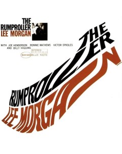 Lee Morgan Joe Henderson Ronnie Mathews Victor Sproles Billy Higgins The Rumproller Blue note