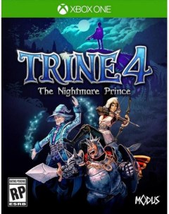 Игра Trine 4 The Nightmare Prince Русская Версия Xbox One Modus games