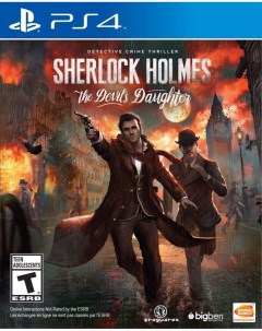Игра Sherlock Holmes The Devil s Daughter PS4 русская версия Bigben interactive
