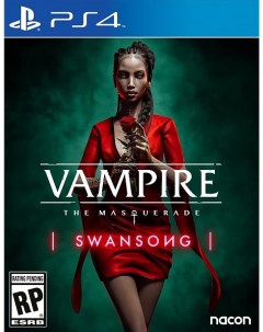 Игра Vampire The Masquerade Swansong PS4 Nacon