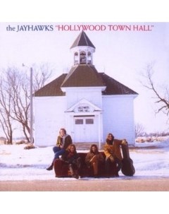 The Jayhawks Hollywood Town Hall Vinyl Music on vinyl (cargo records)