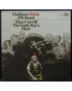LP Vladimir Misik ETC Band They Cut Off The Little Boy s Hair Supraphon 303467 Plastinka.com