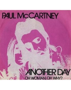Paul Mccartney Another Day Oh Woman Oh Why 7 VINYL Hear music