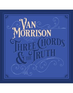 VAN MORRISON Three Chords And The Truth 2LP Медиа
