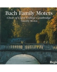 J S Bach Bach Family Motets Clare Colle Медиа
