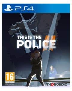 Игра This is Police 2 для PlayStation 4 Thq nordic
