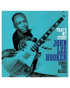 John Lee Hooker That s My Story Sings The Blues LP Not now music
