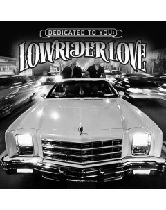 Виниловая пластинка Dedicated to You Lowrider Love Umg
