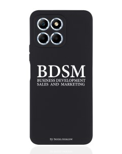Чехол для Honor X6 BDSM business development sales and marketing черный Borzo.moscow