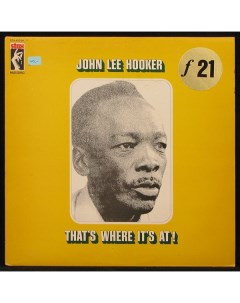 John Lee Hooker That s Where It s At LP Plastinka.com