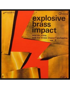 Warren Kime And His Brass Impact Orchestra Explosive Brass Impact Vol 2 LP Plastinka.com