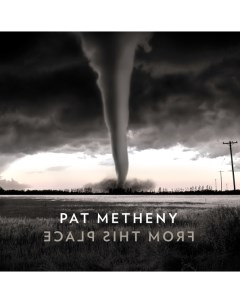 Pat Metheny From This Place 2LP Warner music