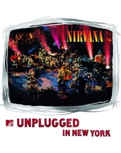 Nirvana MTV Unplugged In New York deluxe Медиа