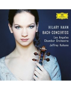 Hahn Hilary Bach Violin Concerto No 1 2 Concerto For 2 Violins Universal music