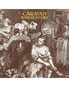 Caravan Waterloo Lily LP Universal music
