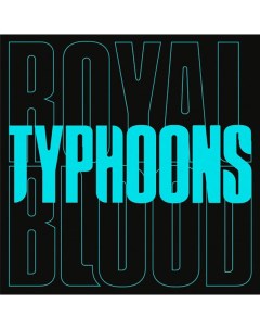Royal Blood Typhoons Limited Edition 7 Vinyl Single Warner music