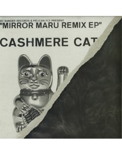 Cashmere Cat Mirror Maru Remixes EP Ed banger records