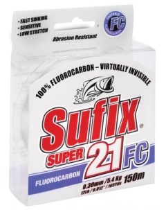 Леска SUFIX Super 21 Fluorocarbon прозрачная 150м 0 30мм 7 5кг Ygk