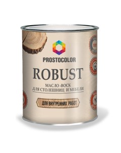 Масло для столешниц и мебели robust 101053 0 75л бесцветный Prostocolor