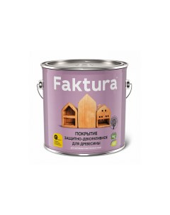 Покрытие защитно декоративное для древесины тик 2 5 л Faktura