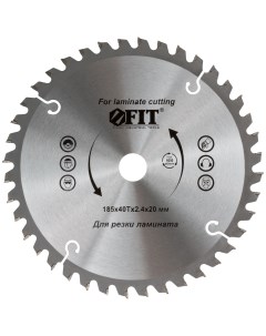 Пильный диск по ламинату 185 х 20 х 40 T 37775 Фит