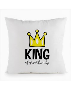 Подушка белая King of great family Король прекрасной семьи Папа Coolpodarok