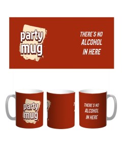 Кружка Party mug No alcohol in here 330 мл Каждому своё