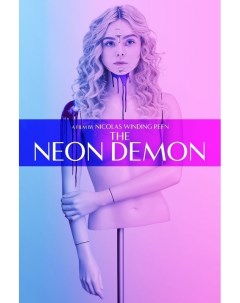 Постер к фильму Неоновый демон The Neon Demon A4 Nobrand